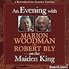 An Evening with Marion Woodman and Robert Bly on The Maiden King