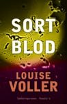 Sort blod by Louise Voller