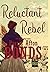 Reluctant Rebel