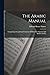 The Arabic Manual: Comprising A Condensed Grammar Of Both The Classical And Modern Arabic