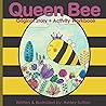 Queen Bee: Original Story and Activity Book