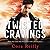 Twisted Cravings (The Camorra Chronicles, #6)