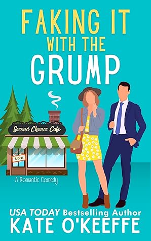 Faking It With the Grump (Second Chance Café, #1)