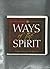 Ways of the Spirit (3 CDs)