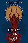 Follow The Call. Terapeutyczne Doświadczenia w Poszerzonych Stanach Świadomości