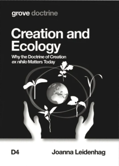 Creation and Ecology: Why the Doctrine of Creation Ex Nihilo Matters Today