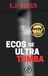 Ecos de ultratumba (Spanish Edition) Ecos de ultratumba (Spanish Edition)