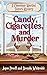 Candy, Cigarettes, and Murd...