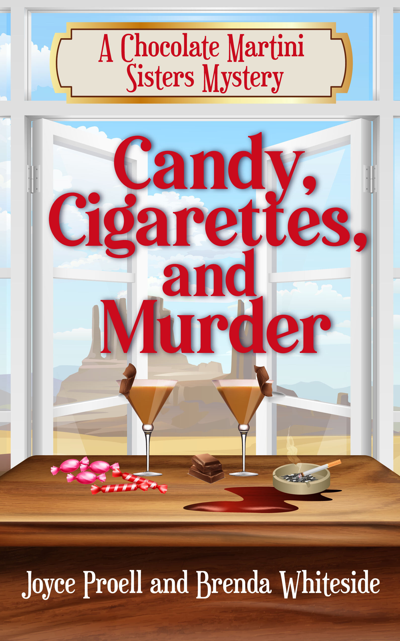 Candy, Cigarettes, and Murder (A Chocolate Martini Sisters Mystery #1)