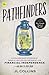 Pathfinders: Extraordinary Stories of People Like You on the Quest for Financial Independence―And How to Join Them