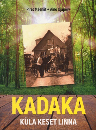 Kadaka: küla keset linna