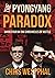 The Pyongyang Paradox