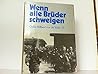 Wenn alle Bruder schweigen (When all our brothers are silent): The Book of Photographs of the Waffen-SS