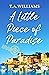 A Little Piece of Paradise