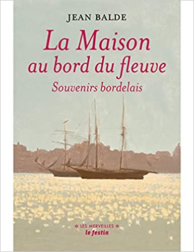 La maison du bord du fleuve (Unknown Binding)