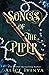 Songs of the Piper: The Complete Series