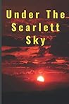 Under The Scarlet...
