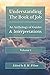 Understanding the Book of Job: An Anthology of Guides & Interpretations