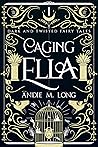 Caging Ella