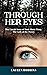 Through Her Eyes - The Untold Story of Ruth Marie Terry, The ... by Lauren Robbins