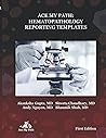 Ace My Path: Hematopathology Reporting Templates