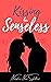 Kissing Her Senseless by Nivashni Nair Sukdhev