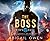 The Boss (Fire's Edge, 1)