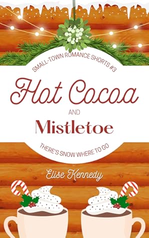 Hot Cocoa and Mistletoe