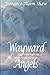 Wayward Angels: A Re-imagining of The Seven Seductions