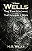 Classic Wells: The Time Machine and The Invisible Man