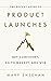 The Pocket Guide to Product Launches: Get Confident, Go to Market, and Win