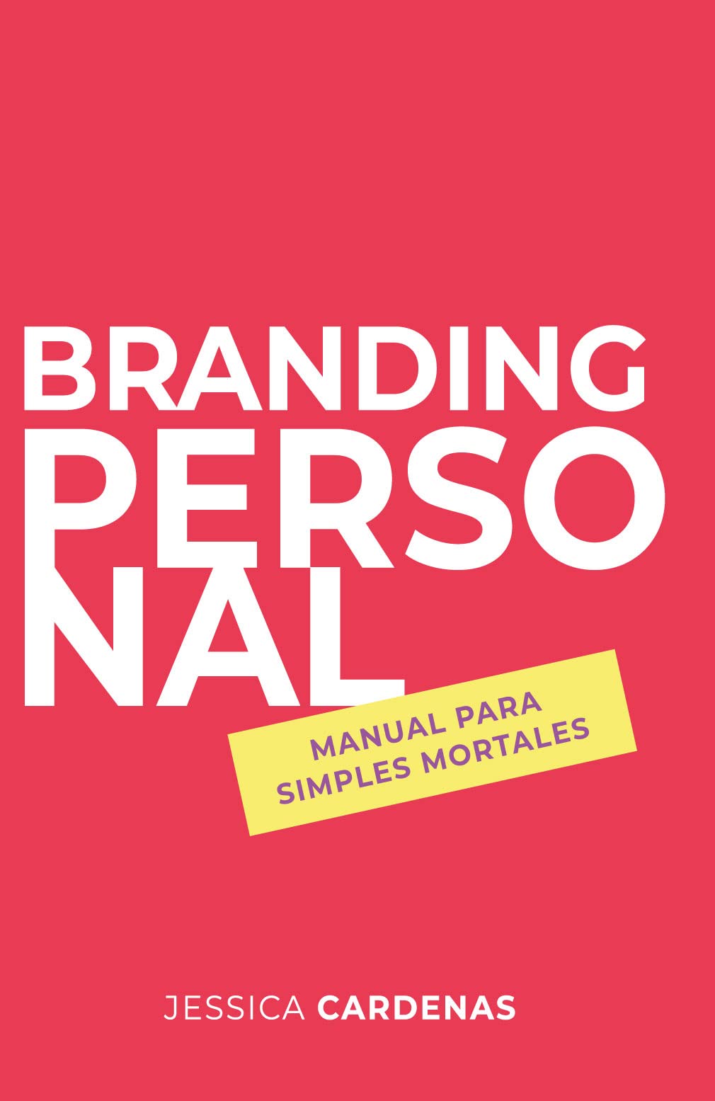 Branding personal: Manual para simples mortales (Spanish Edition)