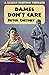 Dames Don't Care: A Lemmy Caution Thriller