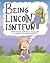 Being Lincoln Isn't Fun