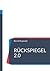 Rückspiegel 2.0: Das Beste aus sechzig Jahren (German Edition)