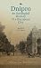 Dnipro: An Entangled History of a European City