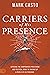 Carriers of His Presence: E...