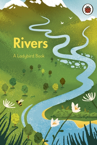 Rivers (A Ladybird Book)