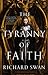 The Tyranny of Faith (Empire of the Wolf, #2)