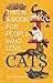 This Is a Book for People Who Love Cats