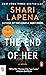End of Her by Shari Lapena