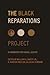 Black Reparations Project: A Handbook for Racial Justice