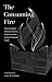 The Consuming Fire: The Com...