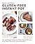 Quick and Easy Gluten Free Instant Pot Cookbook by Jane Bonacci