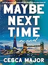 Book cover for Maybe Next Time