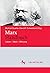 Marx-Handbuch: Leben – Werk...