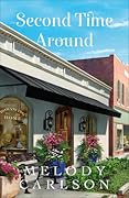 Second Time Around (Clean Childhood Crush Contemporary Romance Set in Oregon)