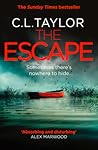 The Escape by C.L. Taylor