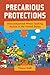 Precarious Protections by Chiara Galli