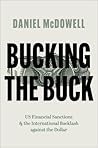 Bucking the Buck by Daniel McDowell
